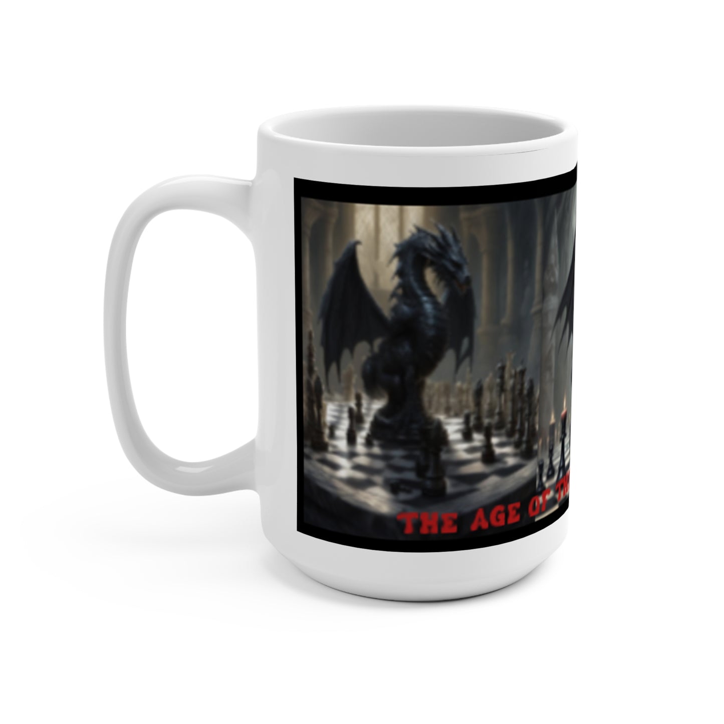 THE AGE OF THE DRAGON HAS BEGUN Dragon Chess Coffee Mug - for Gamers & D&D Fans