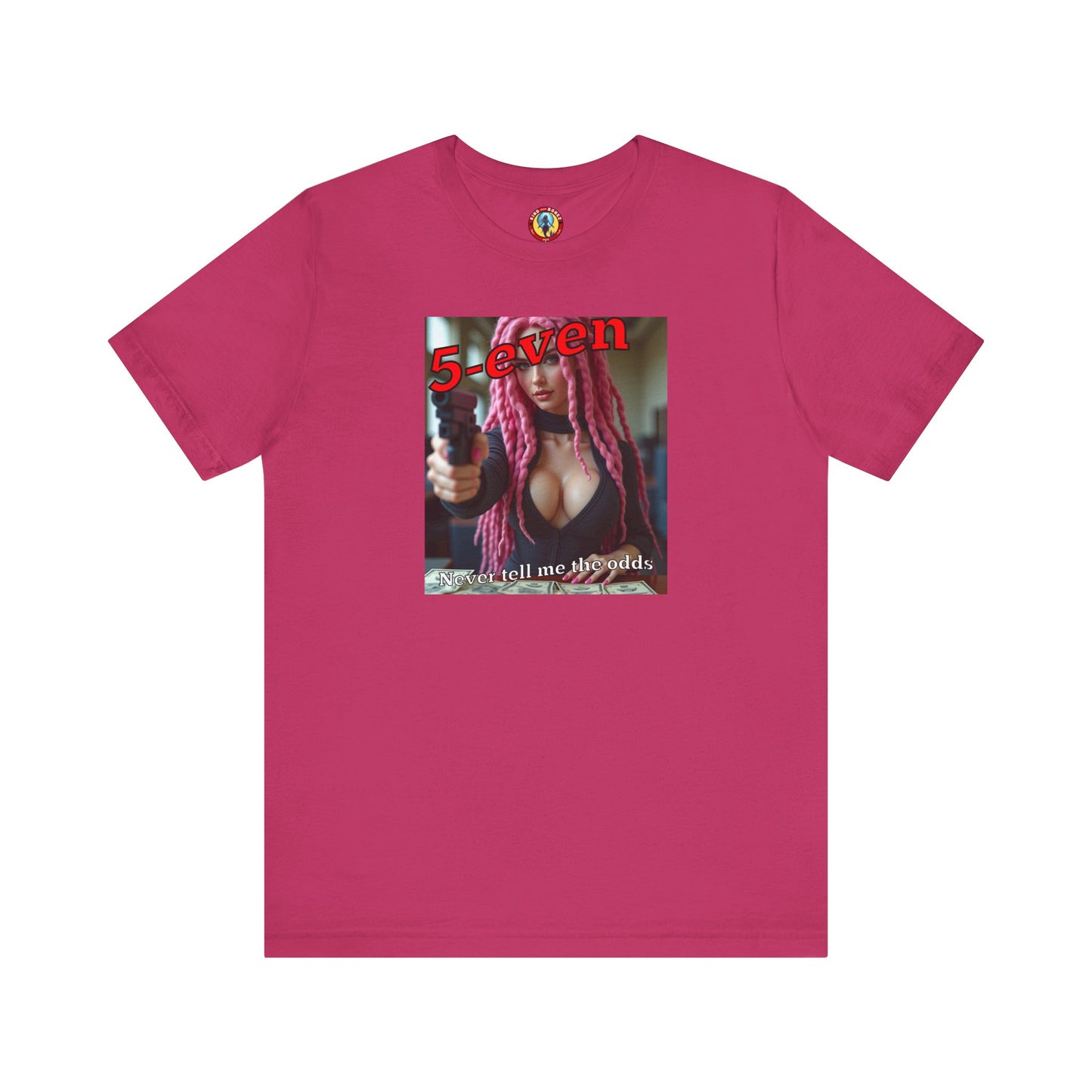 5-even Never Tell Me the Odds - T-shirt