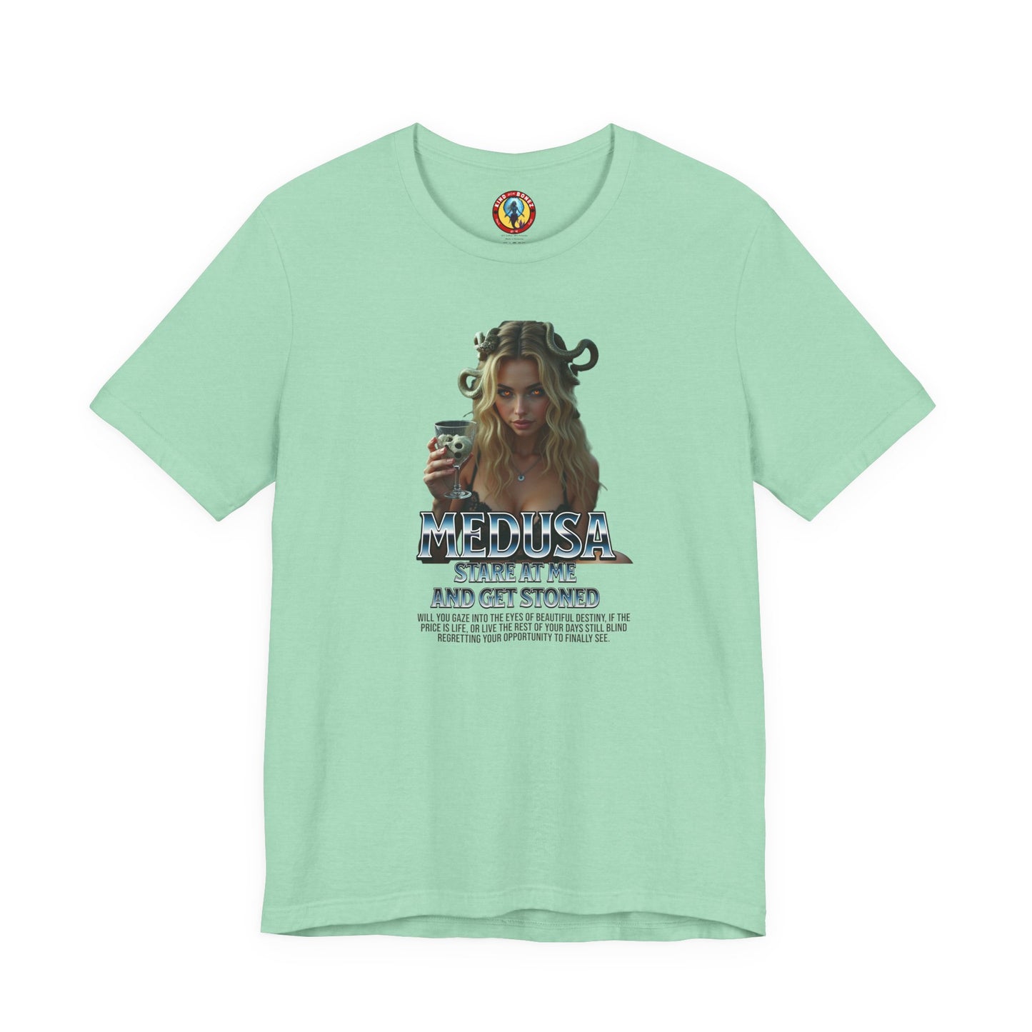 Medusa Stare at me and Get Stoned T-shirt
