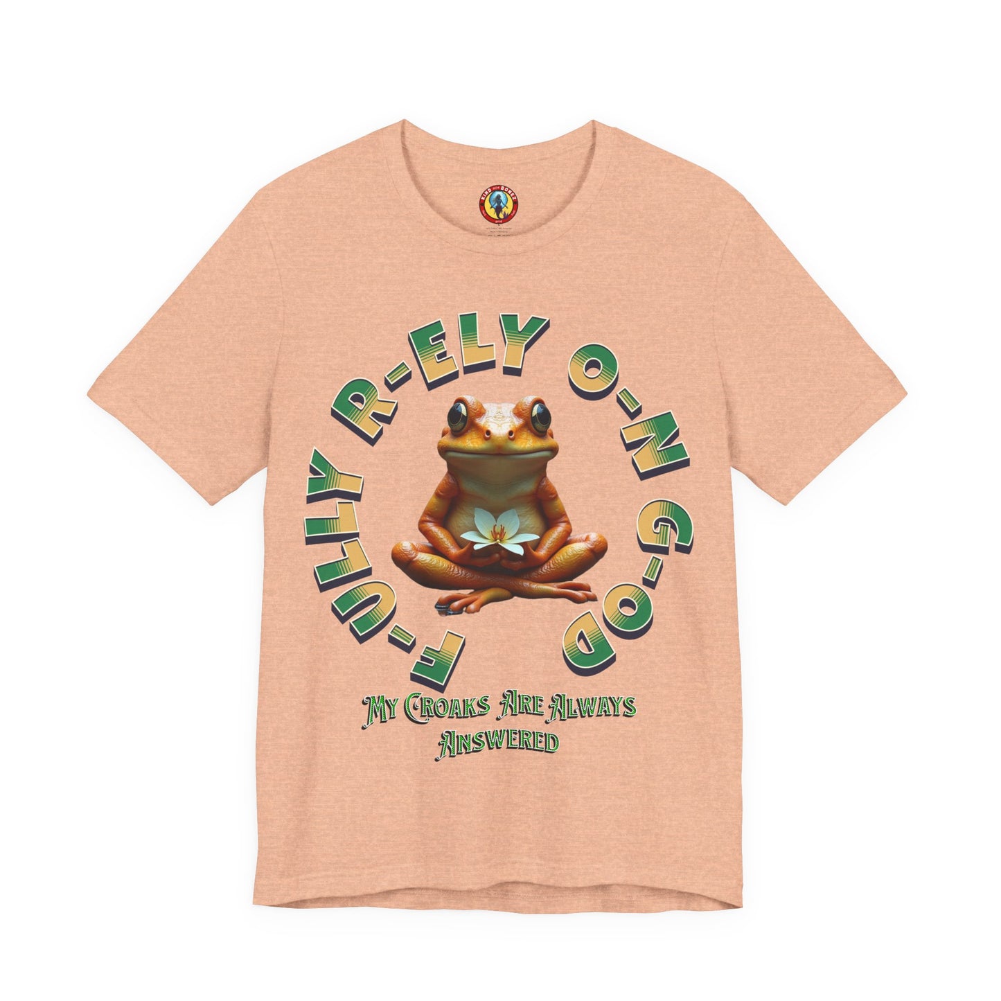 F-ully R-ely O-n G-od T-shirt