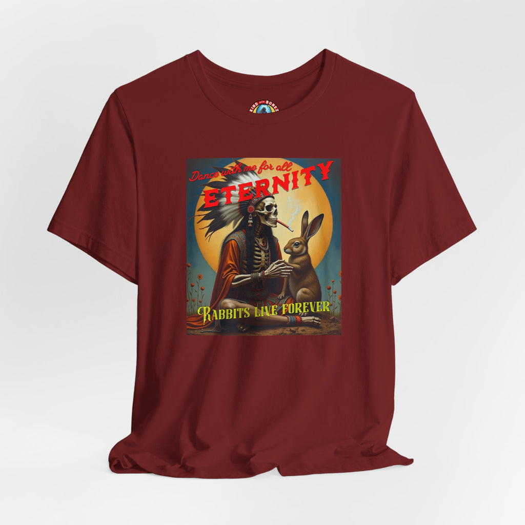 Dance with me for All Eternity - Rabbits Live Forever T-shirt