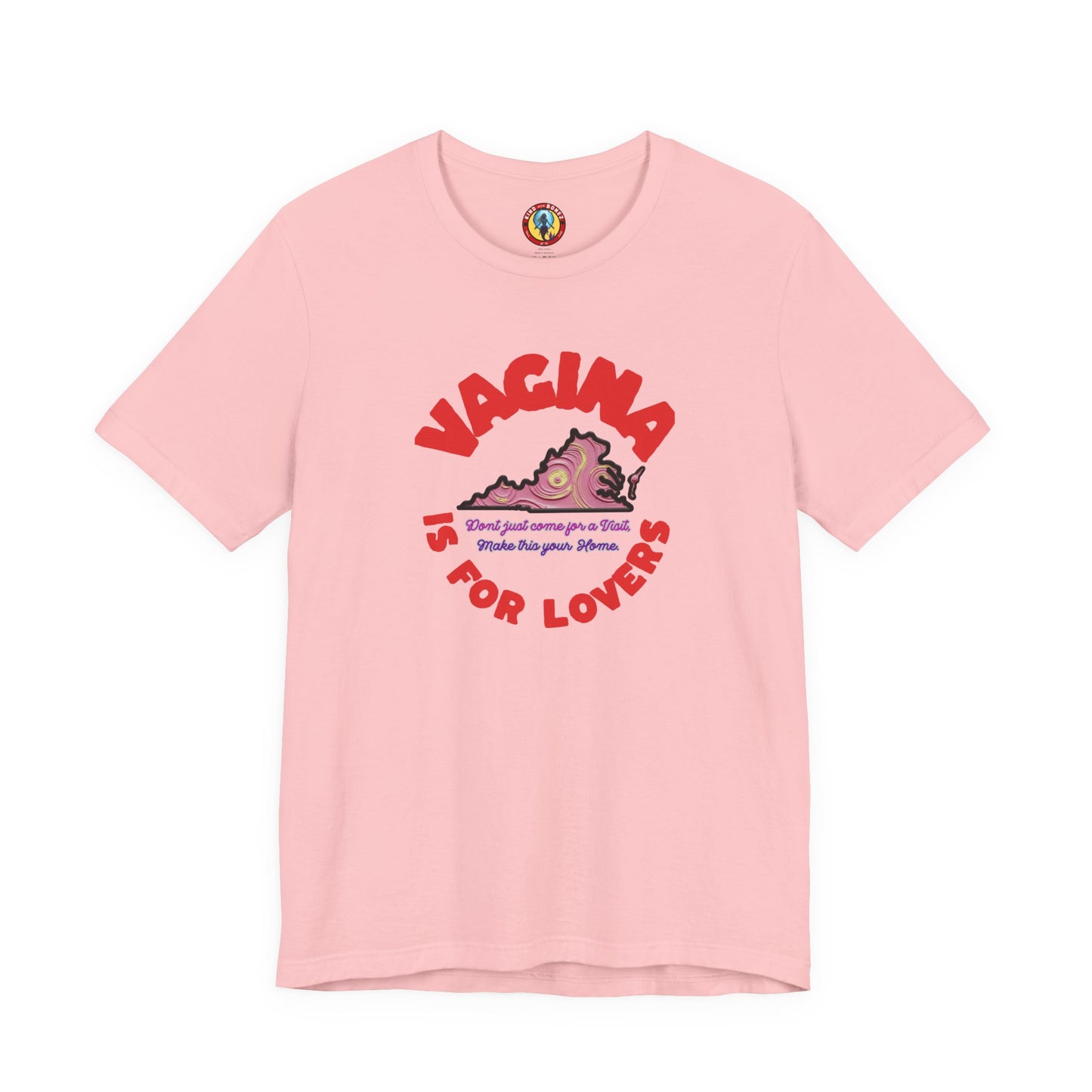 Vagina is for Lovers tshirt
