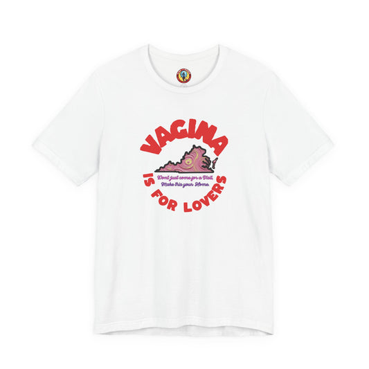Vagina is for Lovers tshirt
