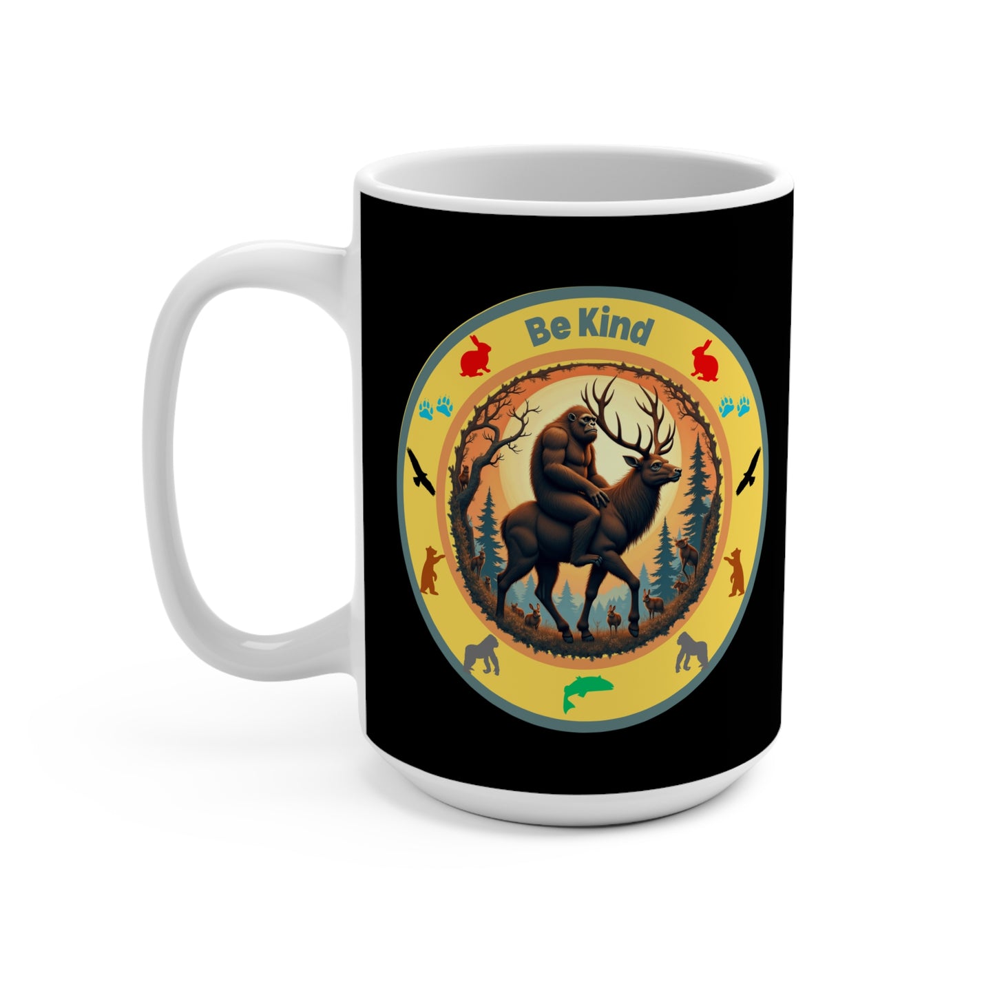 "BE KIND" Sasquatch riding a Deer Coffee Mug 15oz