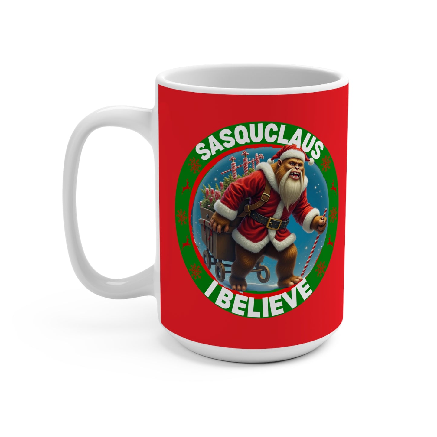 SASQUCLAUS I Believe - Coffee Mug 15oz