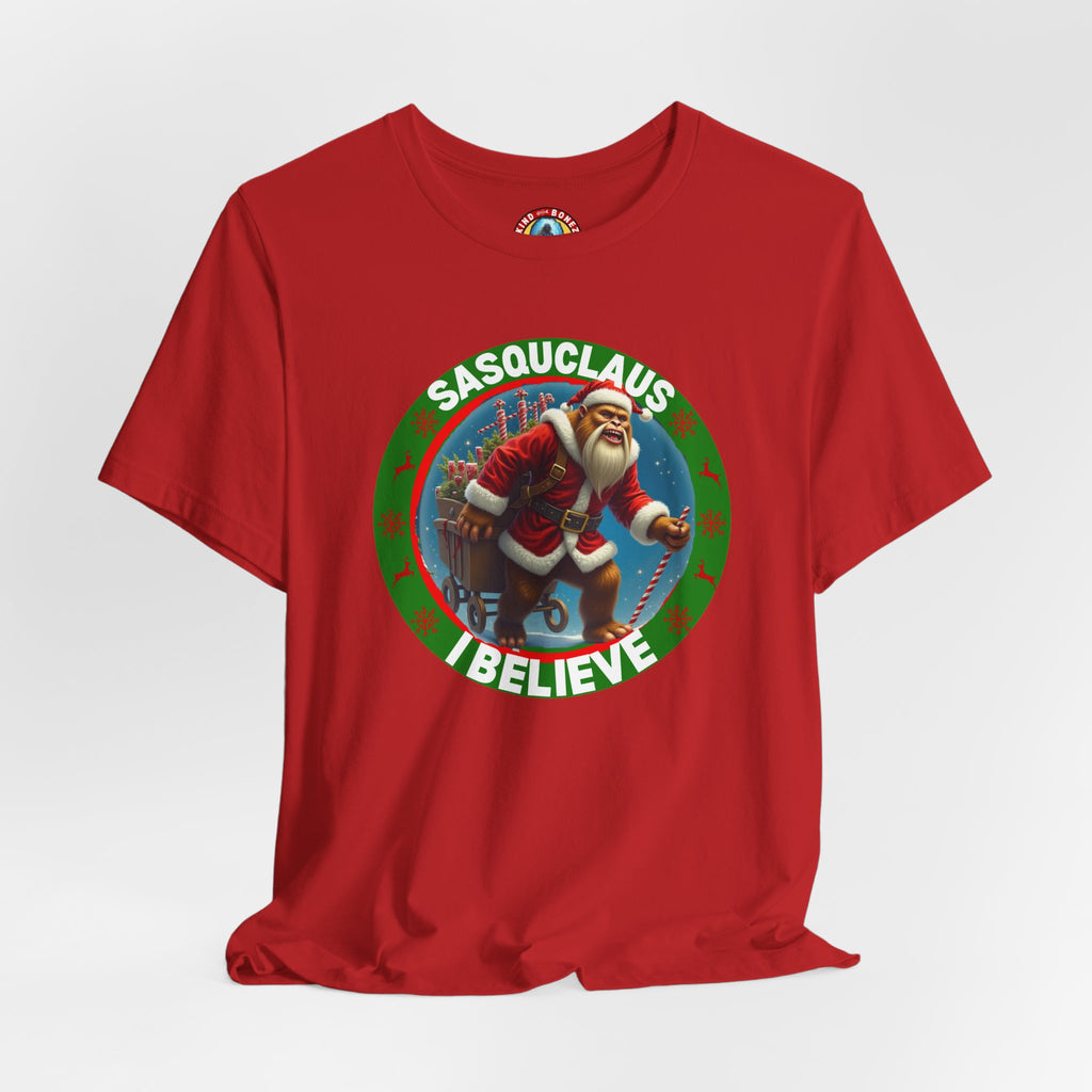 SASQUCLAUS - BIGFOOT - I Believe T-shirt