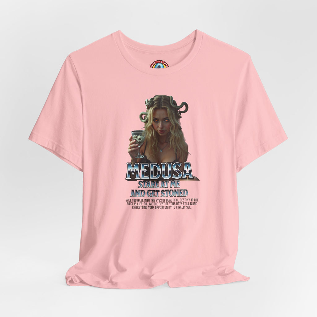 Medusa Stare at me and Get Stoned T-shirt