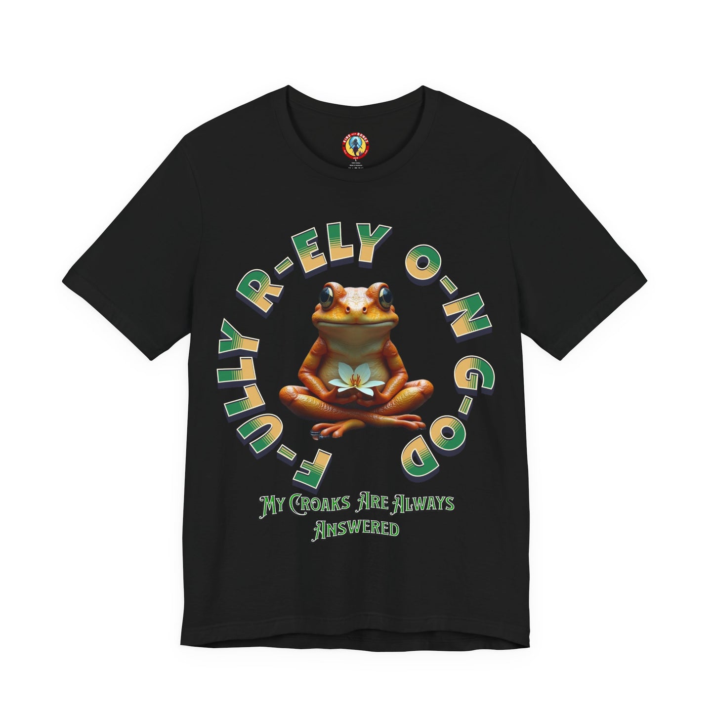 F-ully R-ely O-n G-od T-shirt