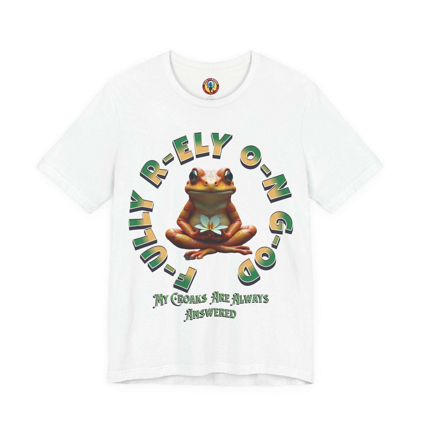 F-ully R-ely O-n G-od T-shirt