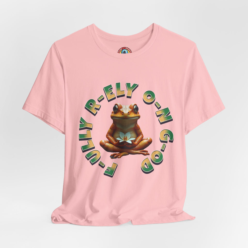 F-ully R-ely O-n G-od - FROG T-shirt