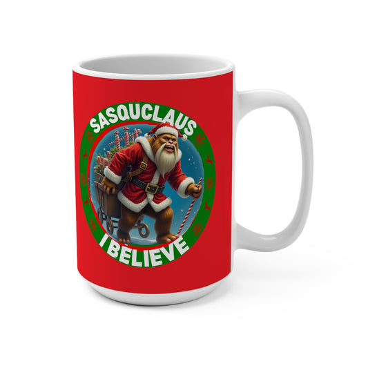 SASQUCLAUS I Believe - Coffee Mug 15oz