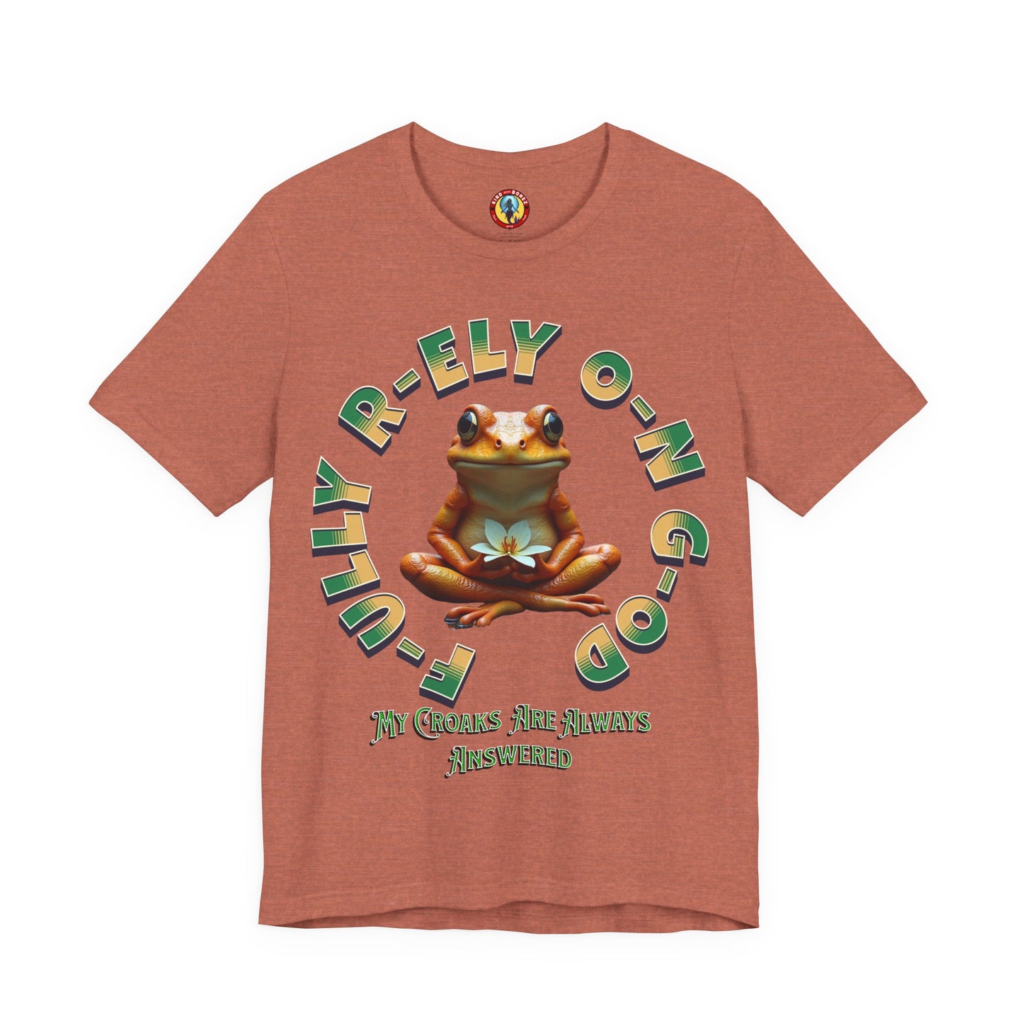 F-ully R-ely O-n G-od T-shirt