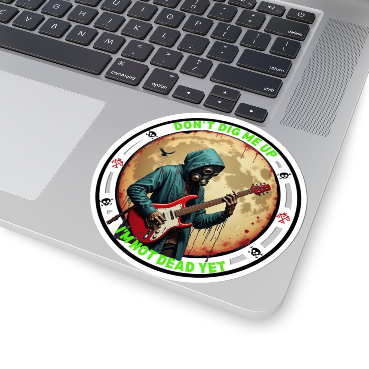 Don't Dig Me Up, I'm Not Dead Yet - Stickers