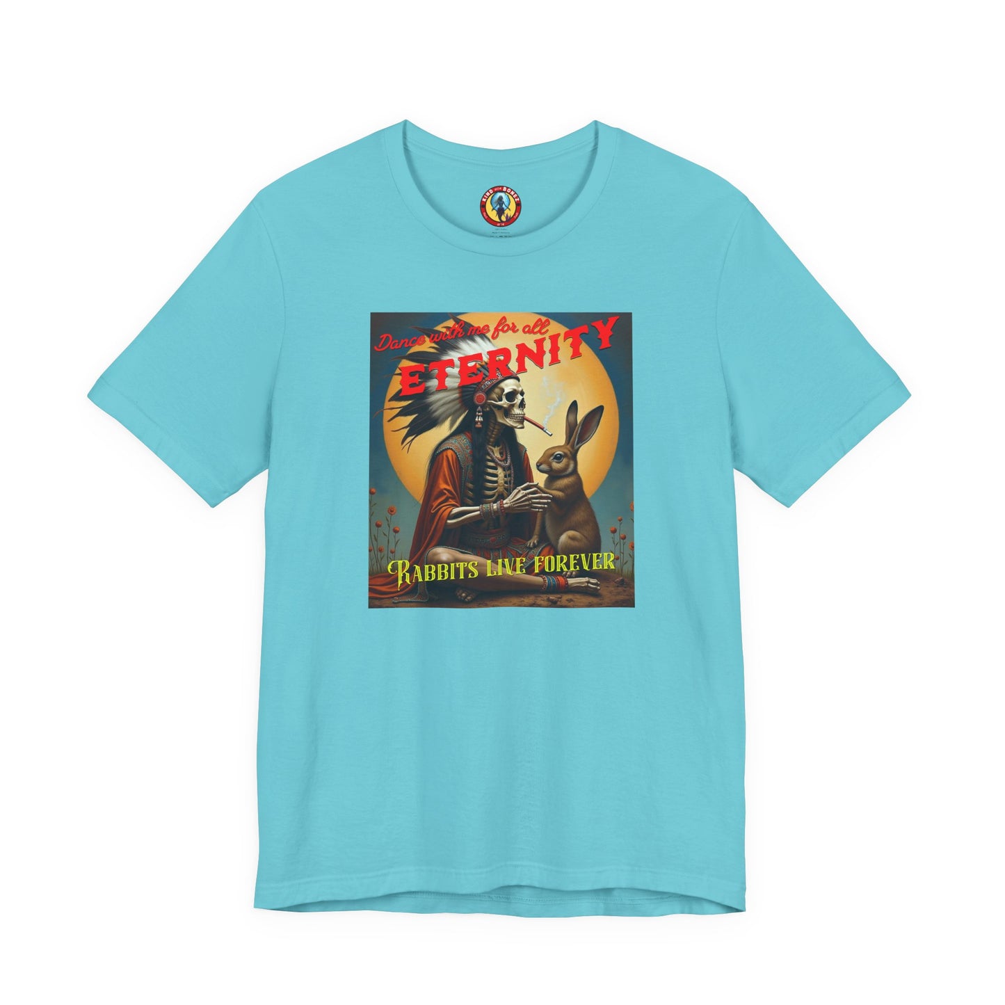 Dance with me for All Eternity - Rabbits Live Forever T-shirt