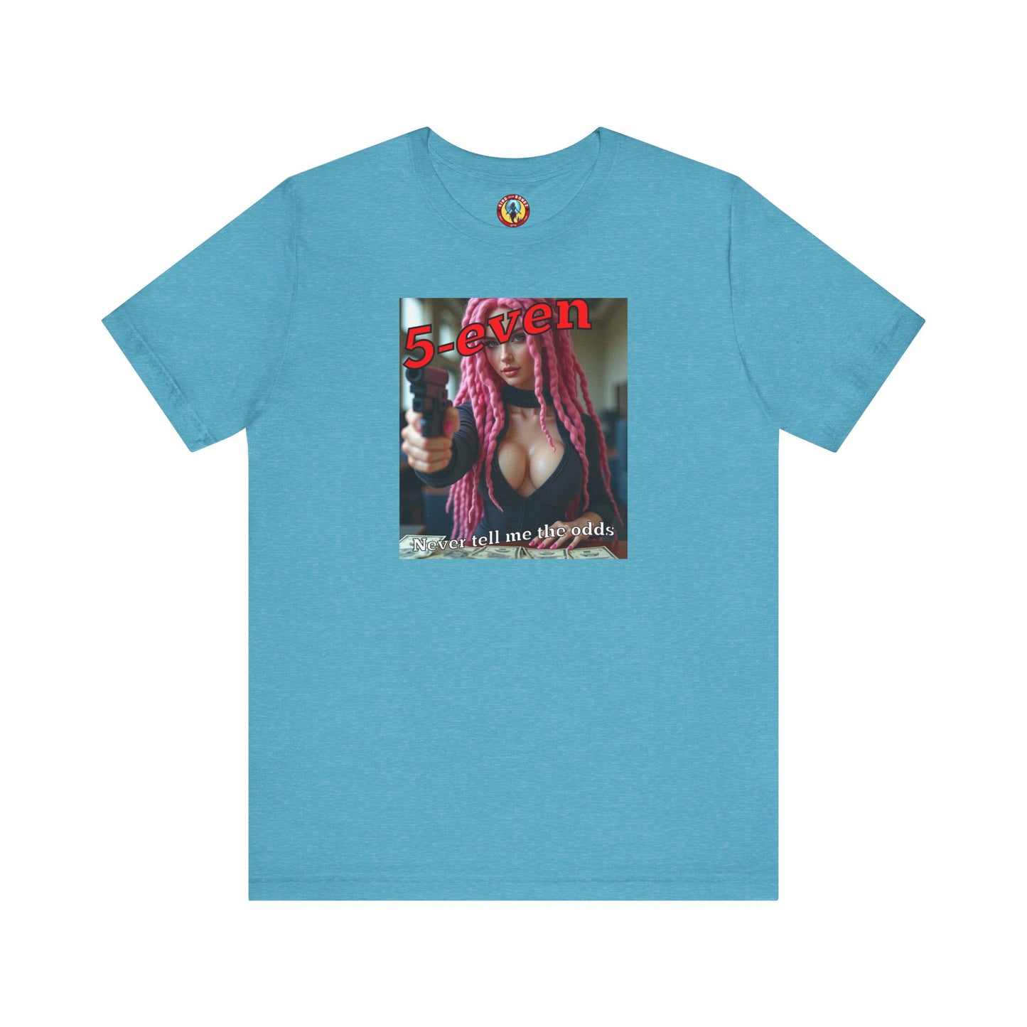 5-even Never Tell Me the Odds - T-shirt