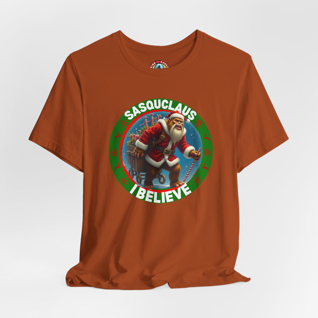 SASQUCLAUS - BIGFOOT - I Believe T-shirt