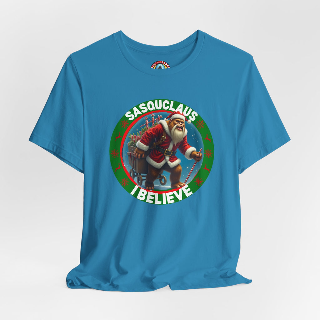 SASQUCLAUS - BIGFOOT - I Believe T-shirt