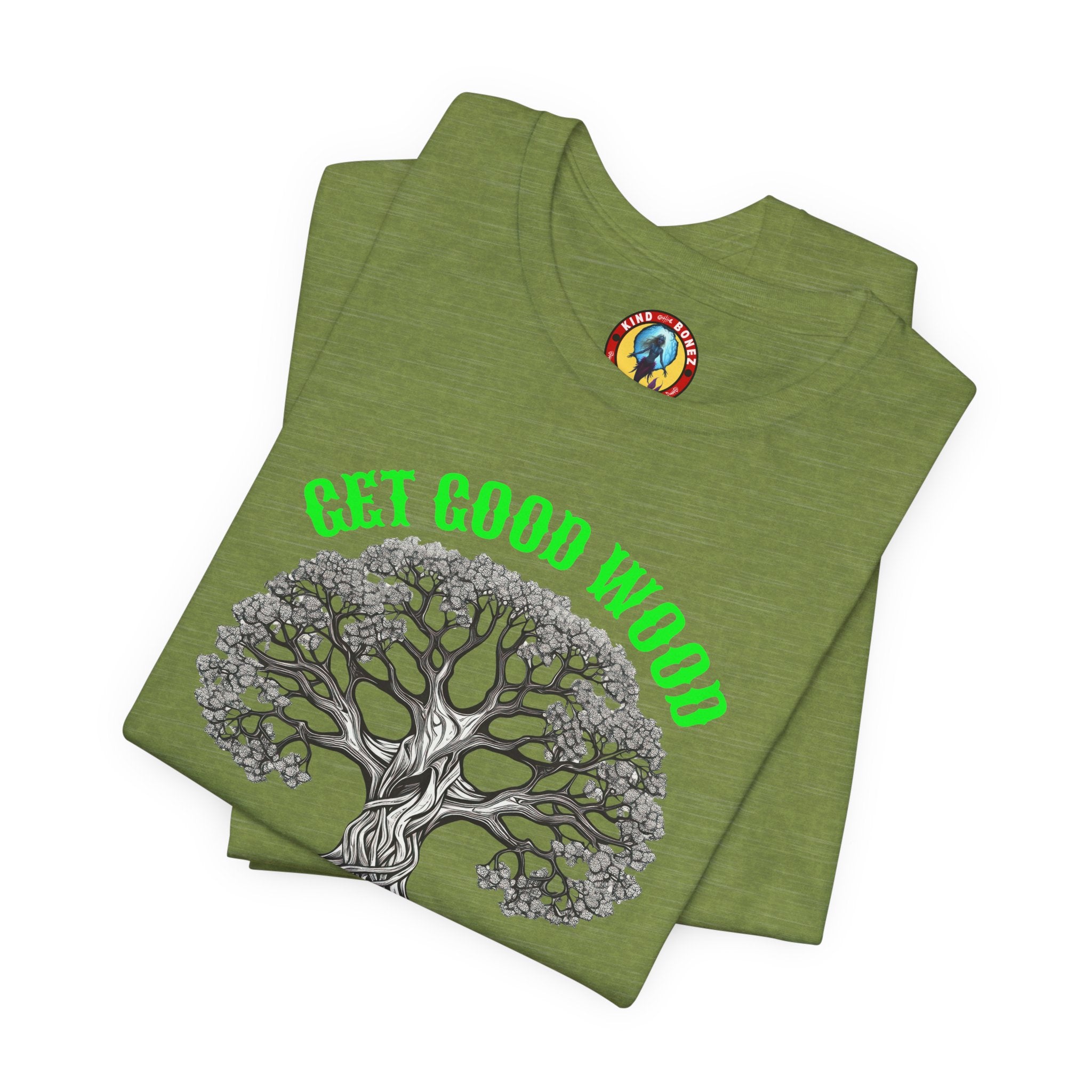 Tree of Life T‑Shirt – "Get Good Wood, Plant a Tree" Eco Graphic Tee