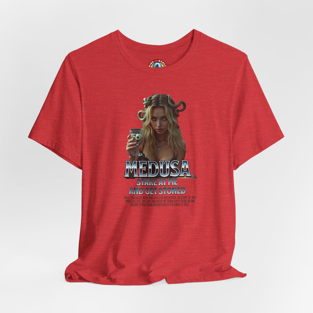 Medusa Stare at me and Get Stoned T-shirt