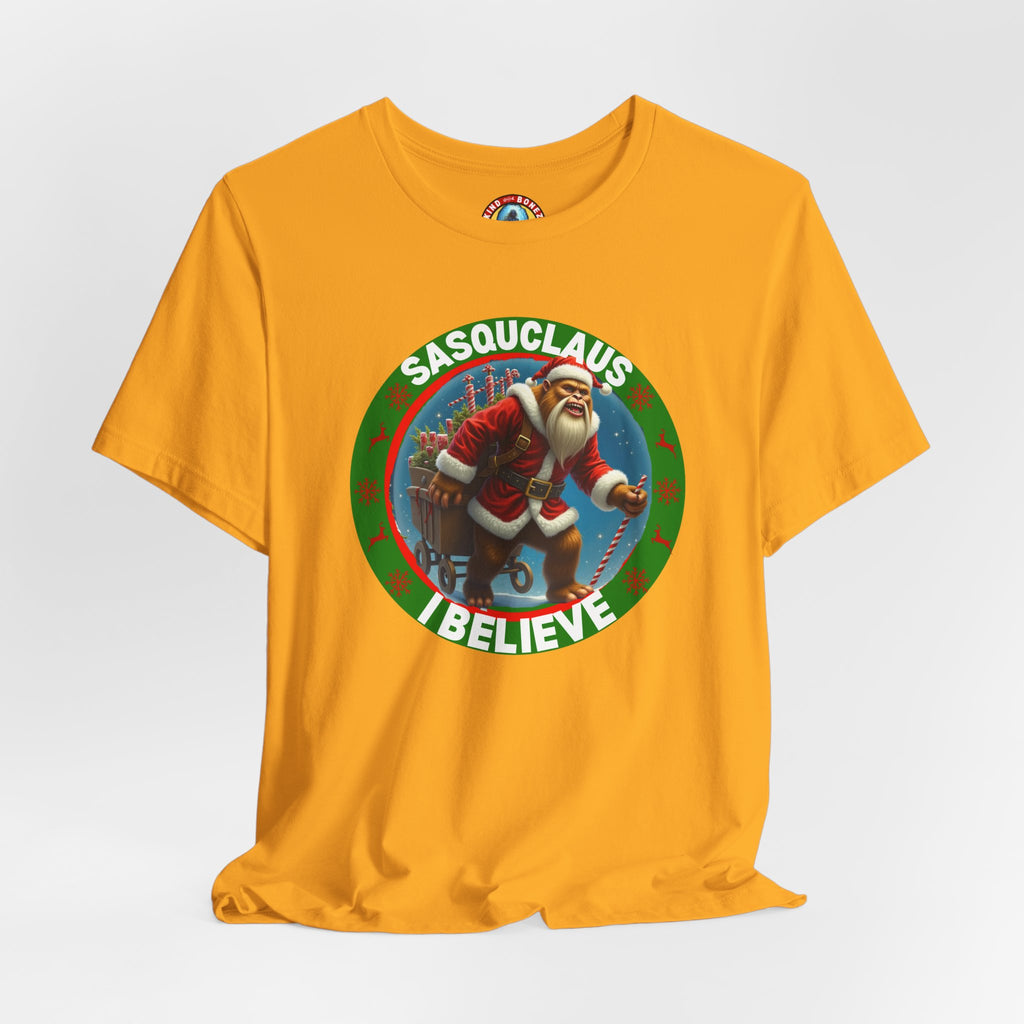 SASQUCLAUS - BIGFOOT - I Believe T-shirt