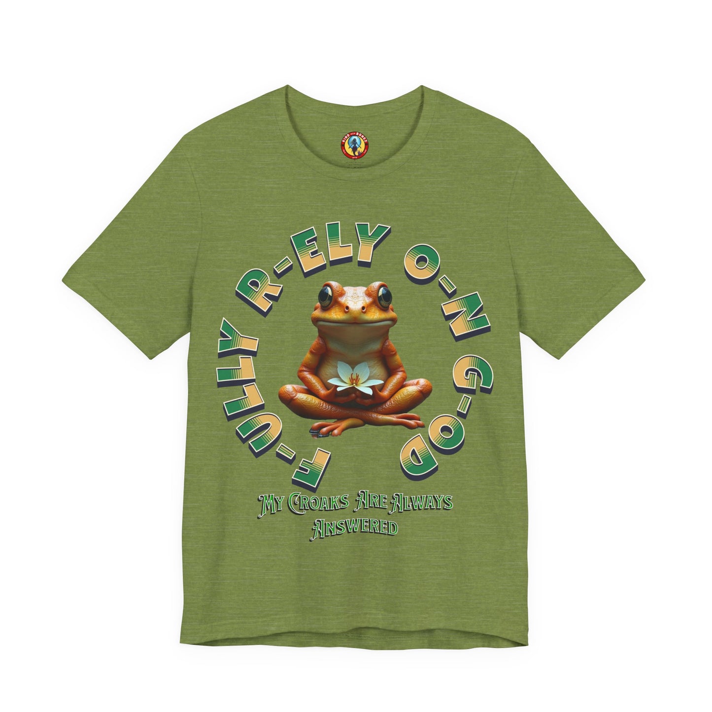 F-ully R-ely O-n G-od T-shirt