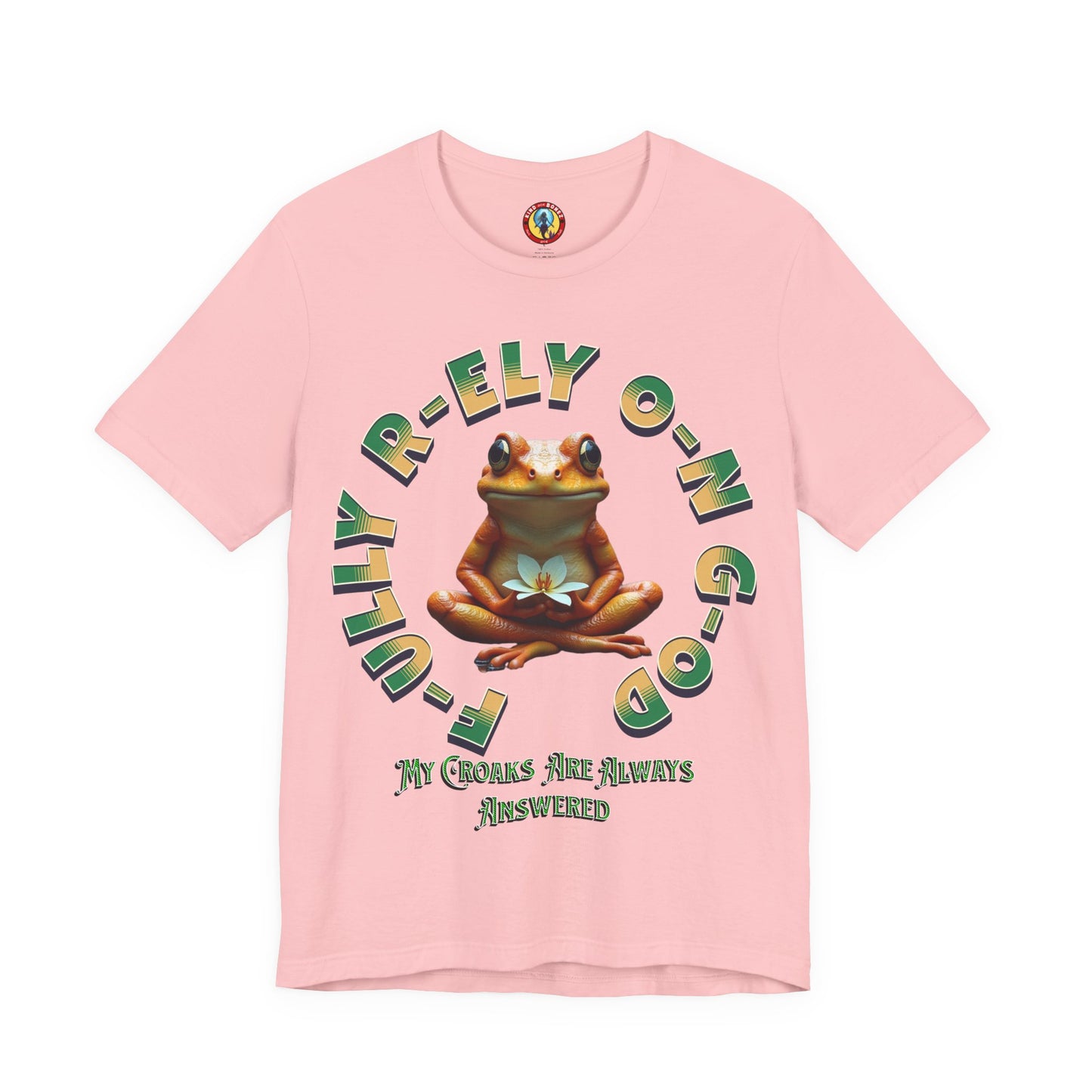 F-ully R-ely O-n G-od T-shirt