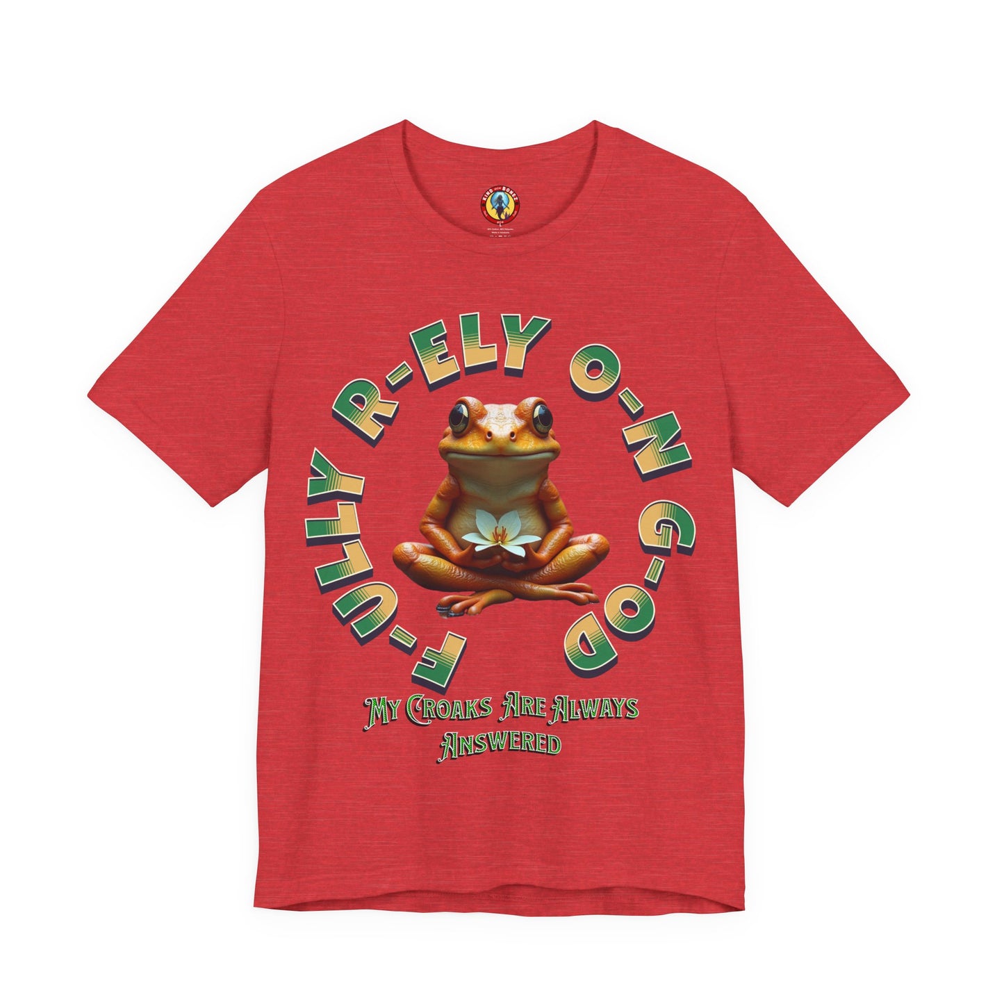 F-ully R-ely O-n G-od T-shirt