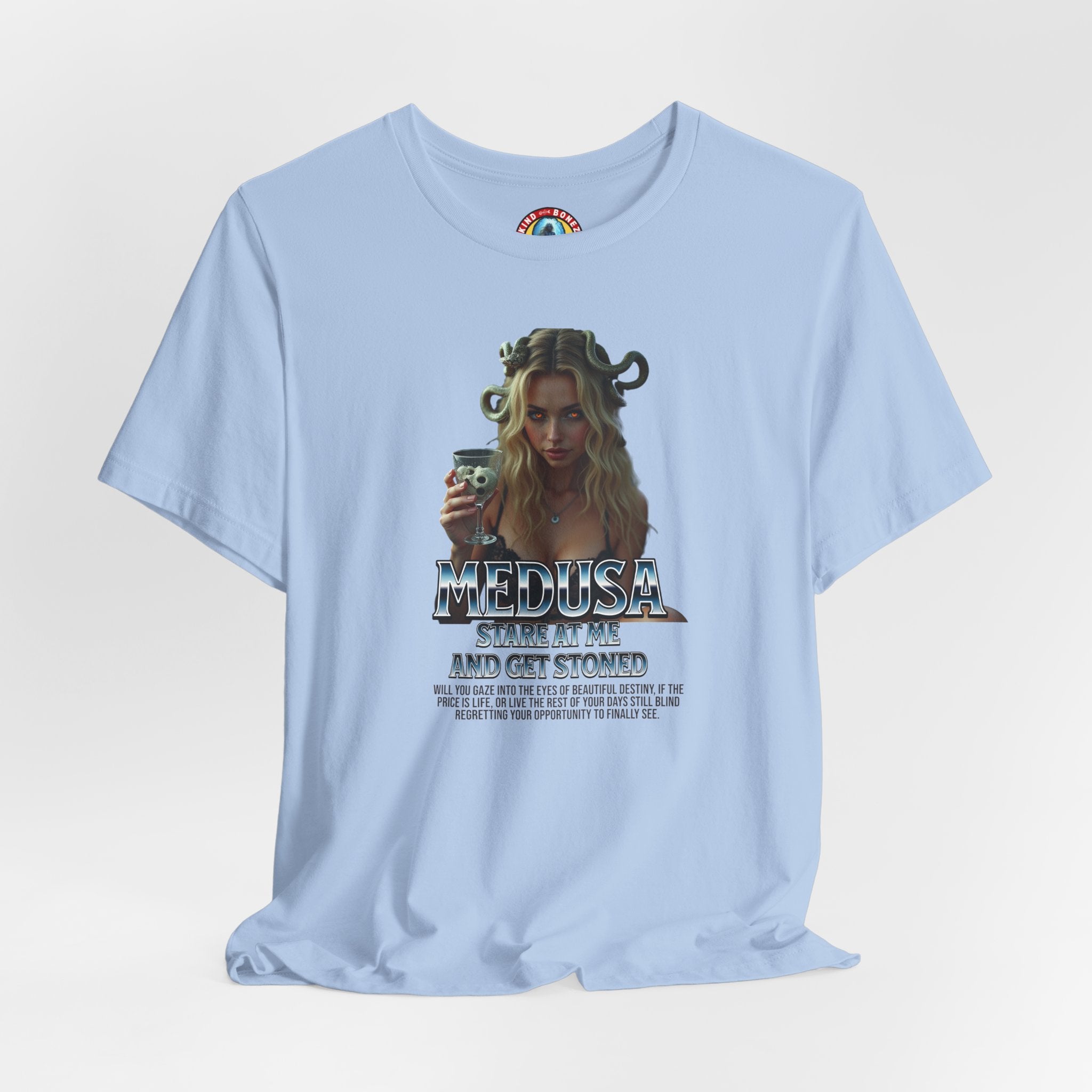 Medusa Stare at me and Get Stoned T-shirt