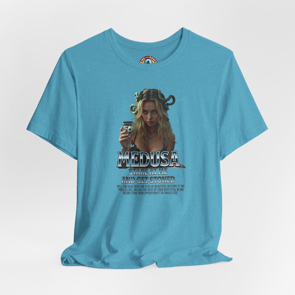 Medusa Stare at me and Get Stoned T-shirt