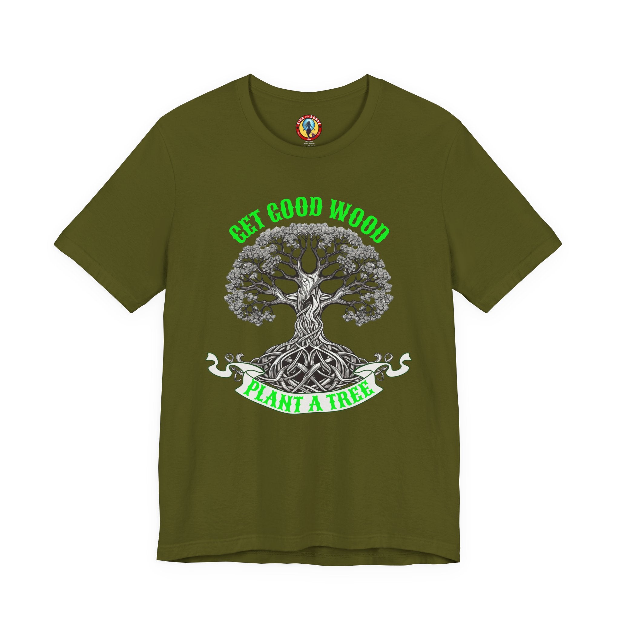 Tree of Life T‑Shirt – "Get Good Wood, Plant a Tree" Eco Graphic Tee