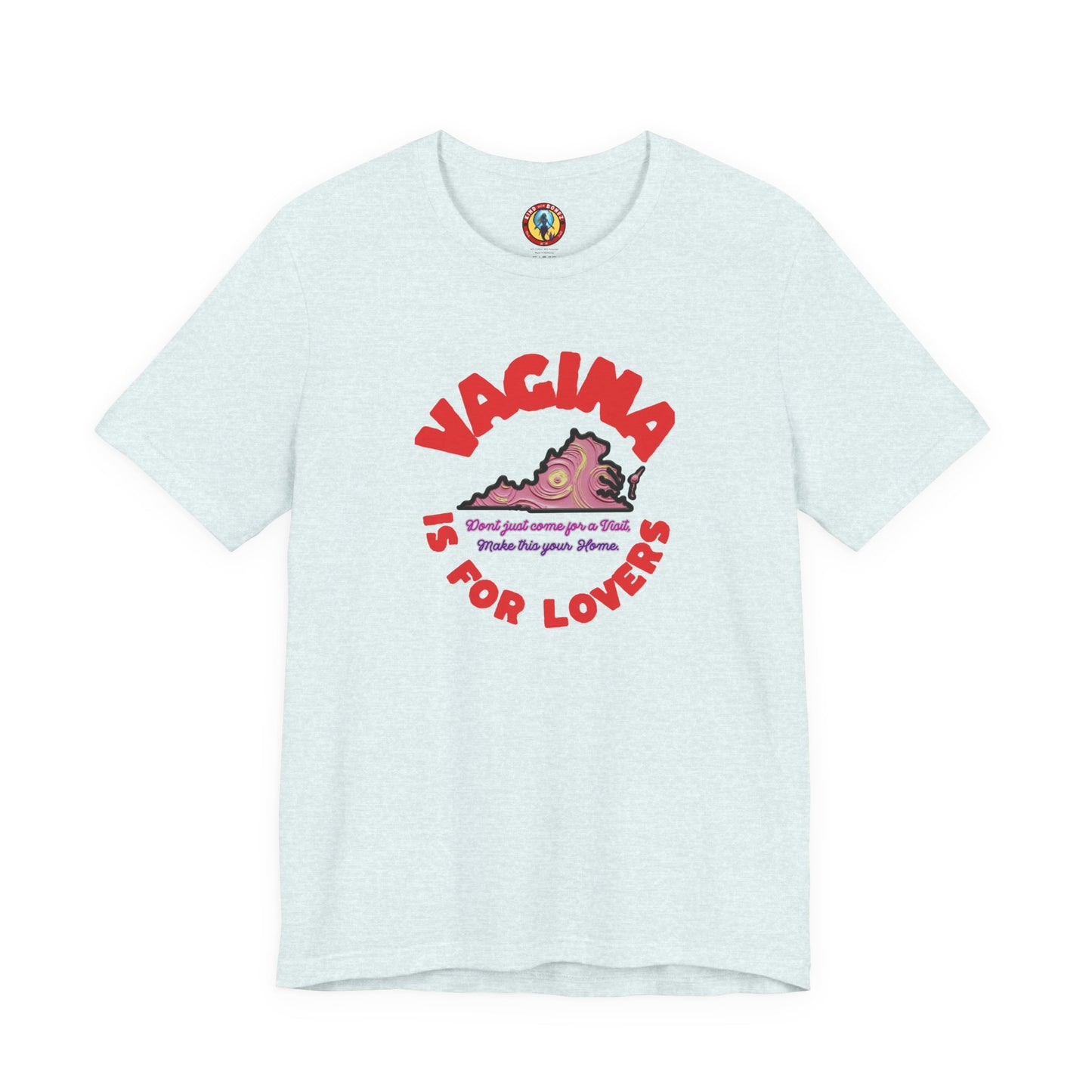 Vagina is for Lovers tshirt