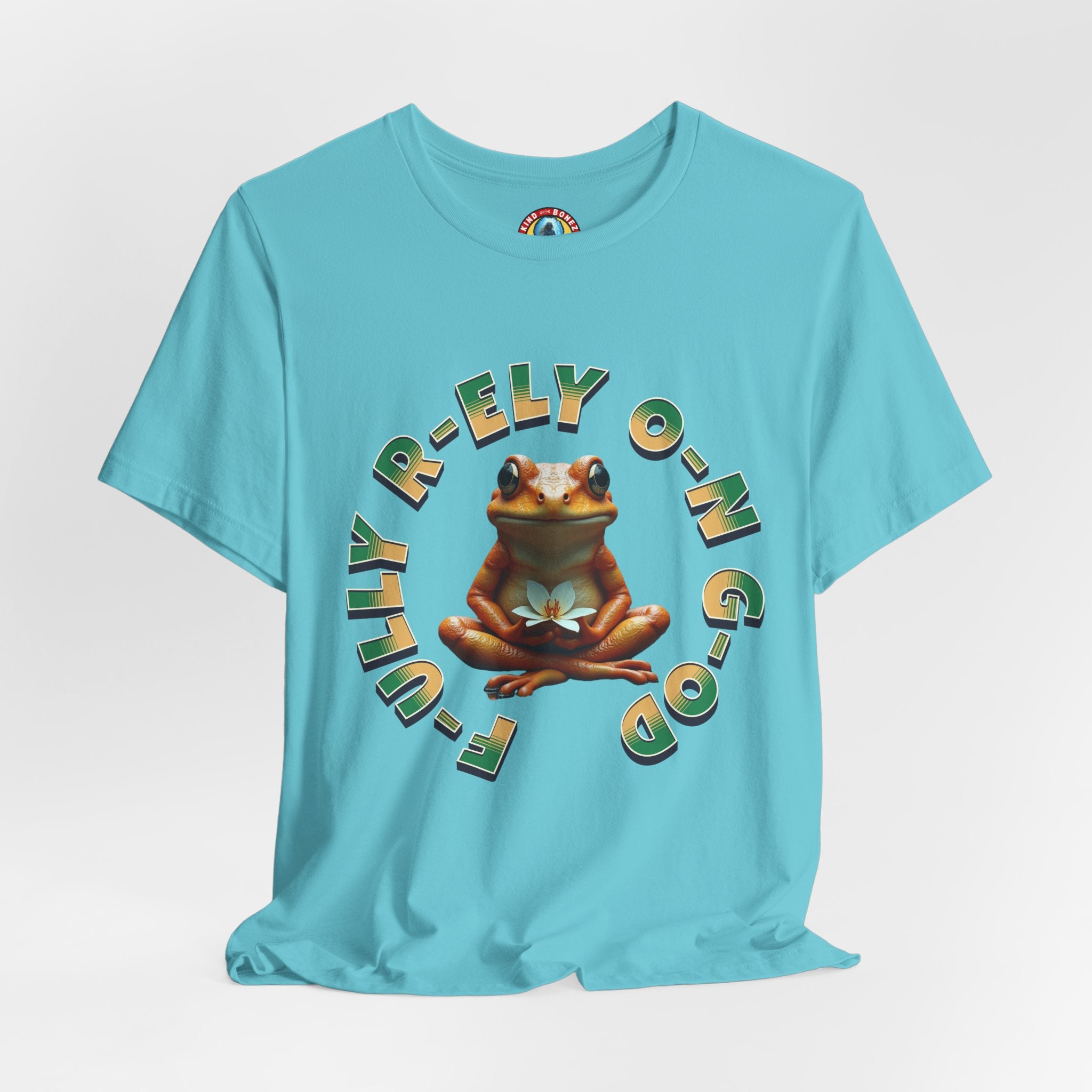 F-ully R-ely O-n G-od - FROG T-shirt