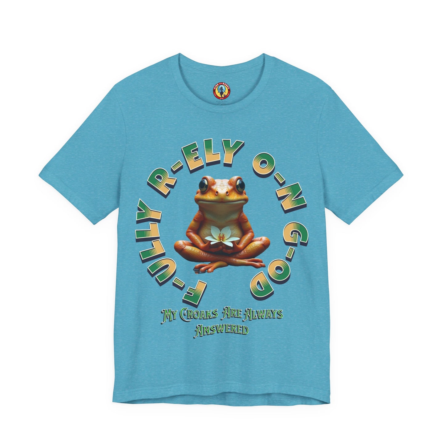 F-ully R-ely O-n G-od T-shirt