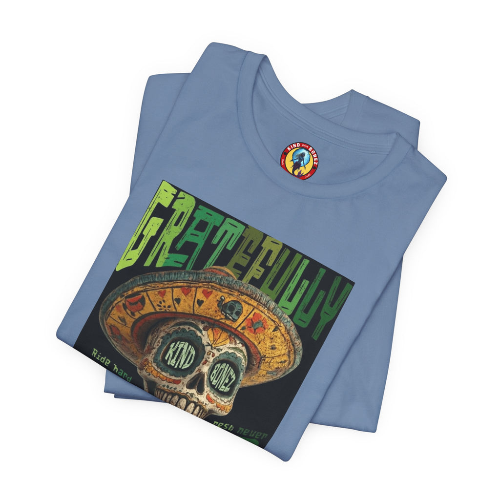 Gratefully Dead - Day of the Dead Skull Tee — Retro Mariachi Calavera Kind Bonez Graphic T-Shirt