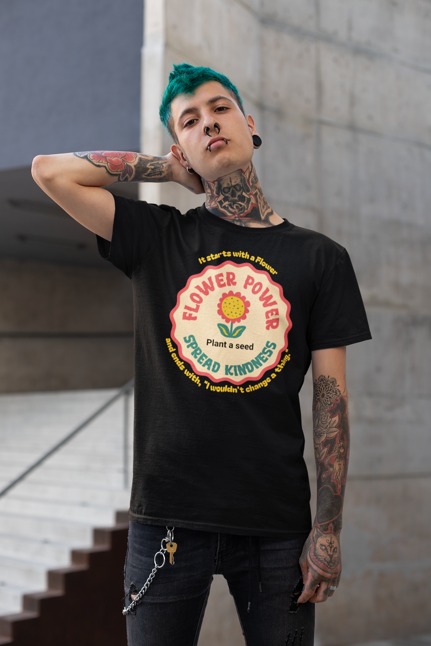 Starts with a Flower and ends with "I wouldn't change a thing" Flower Power T-Shirt